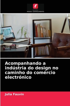 Paperback Acompanhando a indústria do design no caminho do comércio electrónico [Portuguese] Book