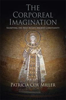 Corporeal Imagination - Book  of the Divinations: Rereading Late Ancient Religion