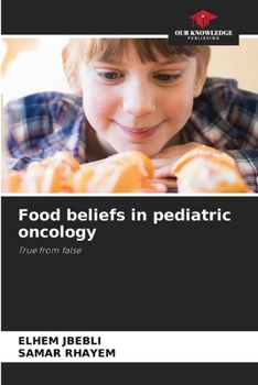 Paperback Food beliefs in pediatric oncology Book