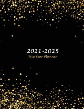 2021-2025 Five Year Planner : Large 60-Month Monthly Planner (Gold Confetti Glitter)