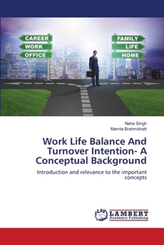 Paperback Work Life Balance And Turnover Intention- A Conceptual Background Book