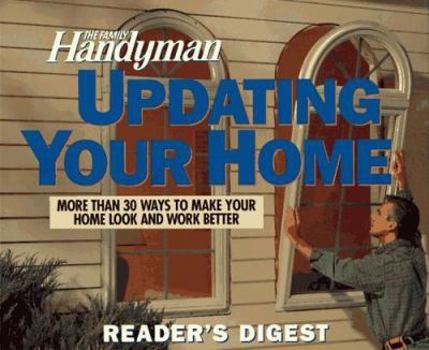 Hardcover The Family Handyman: Updating Your Home Book