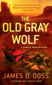 Mass Market Paperback The Old Gray Wolf: A Charlie Moon Mystery Book