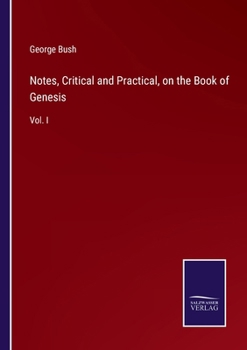 Paperback Notes, Critical and Practical, on the Book of Genesis: Vol. I Book