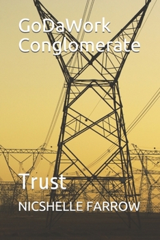 Paperback GoDaWork Conglomerate: Trust Book