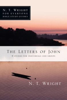 The Letters of John - Book  of the Everyone Bible Study Guides