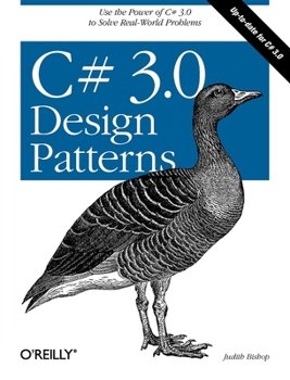 Paperback C# 3.0 Design Patterns: Use the Power of C# 3.0 to Solve Real-World Problems Book