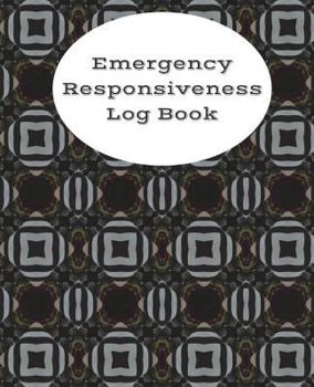 Paperback Emergency Responsiveness Log Book: Emergency Drill Log for Risk Managers Book