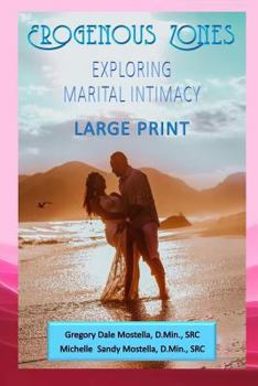 Paperback Erogenous Zones - Exploring Marital Intimacy Book