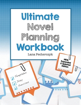 Paperback The Ultimate Novel Planning Workbook: Worksheets and Templates for Authors Book