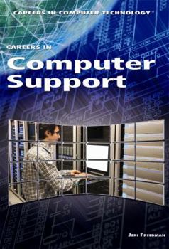 Careers in Computer Support - Book  of the Careers in Computer Technology