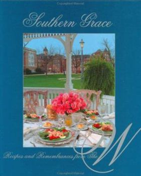 Hardcover Southern Grace: Recipes and Remembrances from the W Book