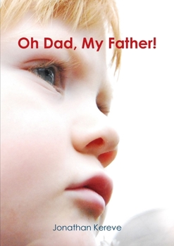 Paperback Oh Dad, My Father! Book