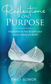 Hardcover Reflections On Purpose Book