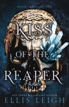 Paperback Kiss of the Reaper: Death Is Not The End: A Paranormal Fantasy Romance Book