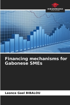 Paperback Financing mechanisms for Gabonese SMEs Book