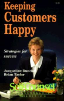 Paperback Keeping Customers Happy: Strategies for Success (Self-Counsel Business Series) Book