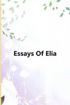 Paperback Essays Of Elia Book