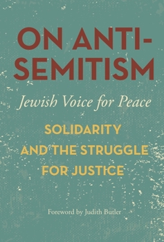 Paperback On Antisemitism: Solidarity and the Struggle for Justice Book