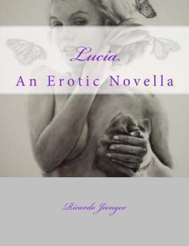 Paperback Lucia: An Erotic Novella Book