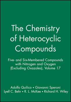 The Chemistry of Heterocyclic Compounds, Five- And Six-Membered Compounds with Nitrogen and Oxygen (Excluding Oxazoles)