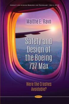 Hardcover Safety and Design of the Boeing 737 Max: Were the Crashes Avoidable? Book