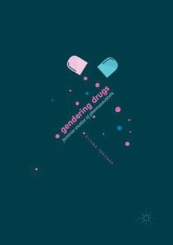 Paperback Gendering Drugs: Feminist Studies of Pharmaceuticals Book