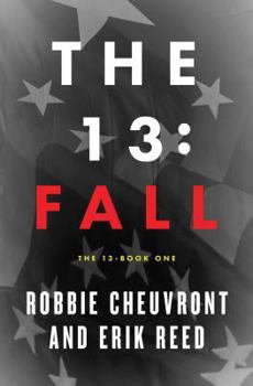 The 13: Fall - Book #1 of the 13