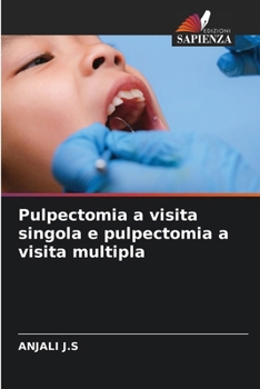 Paperback Pulpectomia a visita singola e pulpectomia a visita multipla [Italian] Book