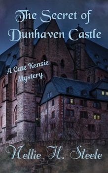 Paperback The Secret of Dunhaven Castle: A Cate Kensie Mystery (Cate Kensie Cozy Mysteries) Book
