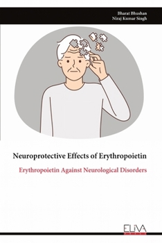 Neuroprotective Effects of Erythropoietin: Erythropoietin Against Neurological Disorders