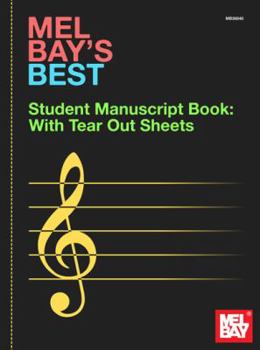 Paperback Mel Bay's Best Student Manuscript Book: With Tear Out Sheets Book