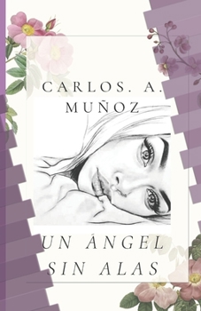 Paperback Un Ángel sin alas [Spanish] Book