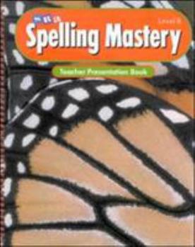 Paperback Spelling Mastery Level B Teachers Presentation BK 98 Ed Book