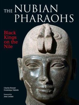 Hardcover The Nubian Pharaohs: Black Kings on the Nile Book
