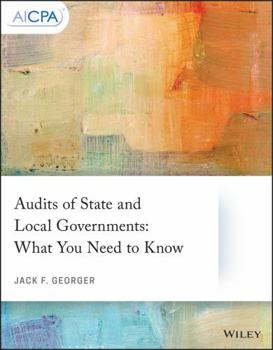 Misc. Audits of State and Local Governments: What You Need to Know Book
