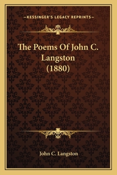 Paperback The Poems Of John C. Langston (1880) Book