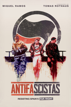 Paperback Antifascistas: Resisting Spain's Far Right Book