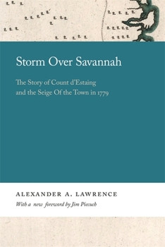 Storm over Savannah: the story of Count d'Estaing and the seige of the town in 1779 - Book  of the Georgia Open History Library