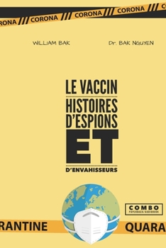 Paperback Le Vaccin: Histoires d'espions et d'envahisseurs Book