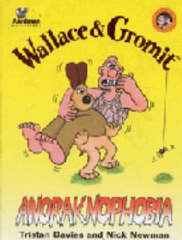 Hardcover Wallace & Gromit. Anoraknophobia Book