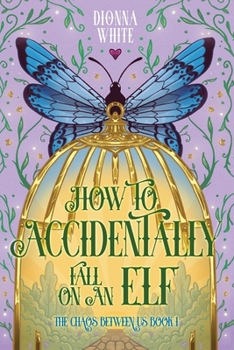 Paperback How to Accidentally Fall on an Elf Book