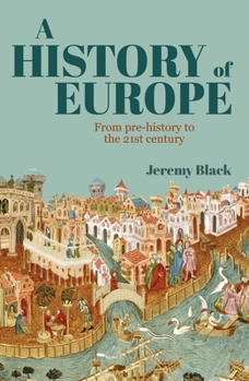 Paperback A History of Europe: From Pre-History to the 21st Century Book