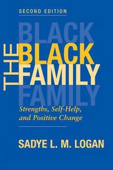 Paperback The Black Family: Strengths, Self-Help, and Positive Change, Second Edition Book