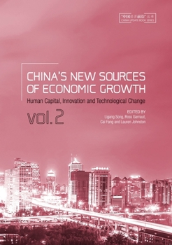 Paperback China's New Sources of Economic Growth, Vol. 2: Human Capital, Innovation and Technological Change Book