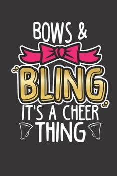 Bows & Bling It's A Cheer Thing: Cheerleading Notebook & Journal For School, Students, Kids & Teens 120 Page Lined