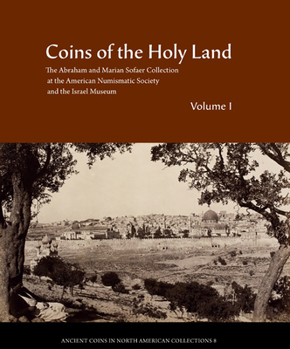 Coins from the Holy Land: The Abraham d Sofaer Collection
