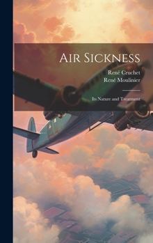 Hardcover Air Sickness: Its Nature and Treatment Book