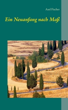 Paperback Ein Neuanfang nach Maß [German] Book