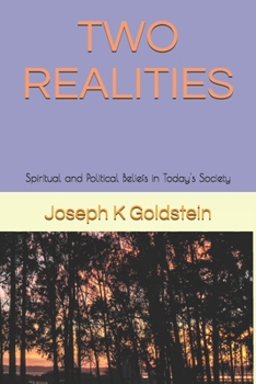 Paperback Two Realities: Spiritual and Political Beliefs in Today's Society Book